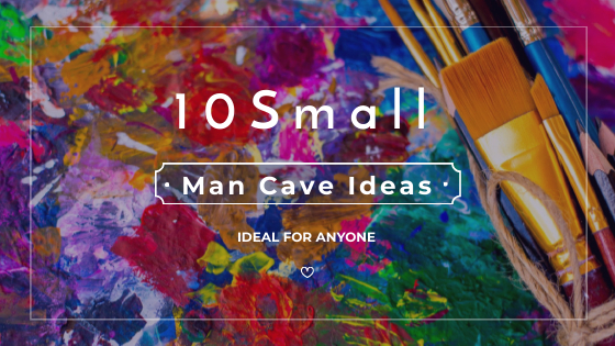 You are currently viewing 10 Small Man Cave Ideas – Ideal For You
