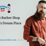 Man Cave Barber Shop: Every Man’s Dream Place